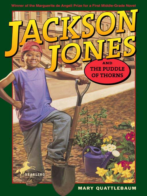 Title details for Jackson Jones and the Puddle of Thorns by Mary Quattlebaum - Available